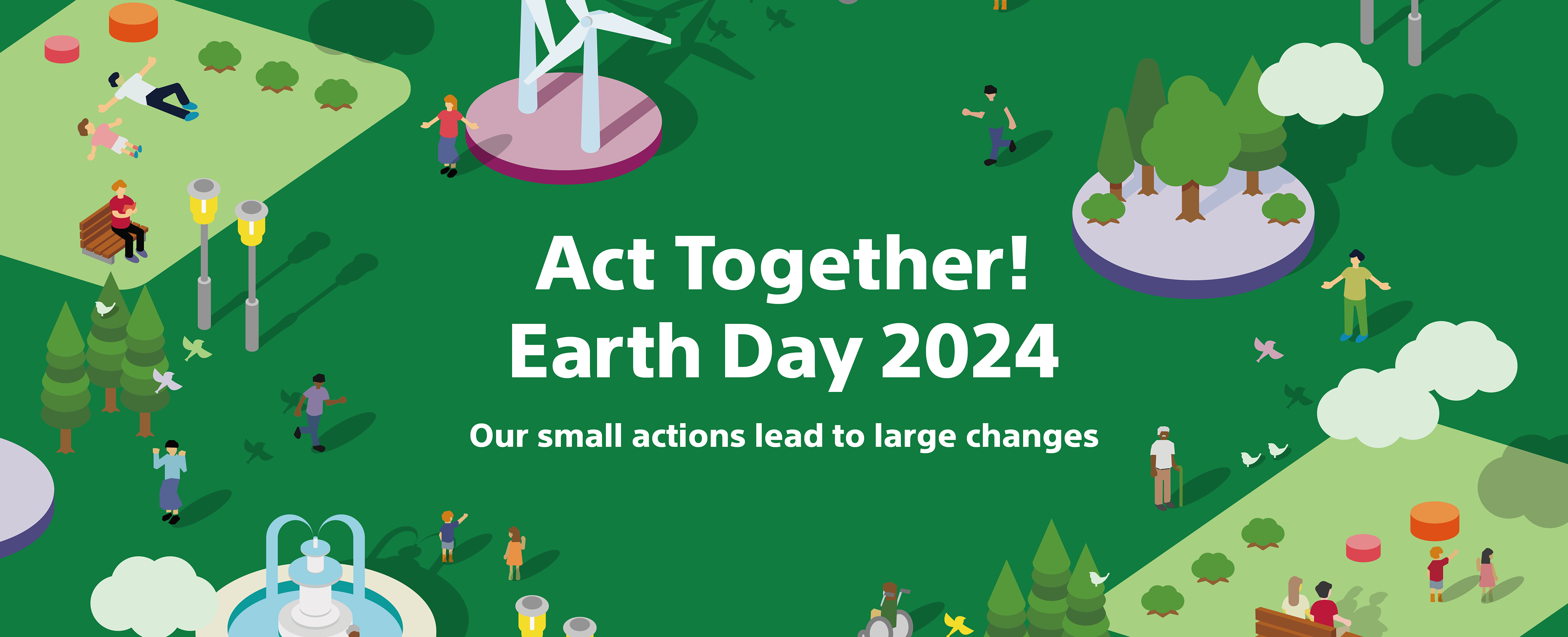 Illustration of the Earth and diverse people. The words "Act Together! Earth Day 2023-  our small actions lead to large changes." is written.