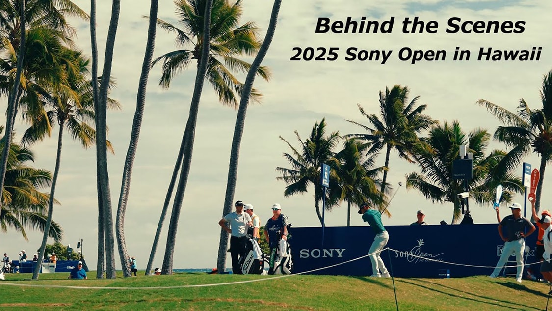 Behind the Scenes 2025 Sony Open in Hawaii * Link to YouTube